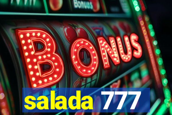 salada 777